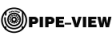 PIPE–VIEW PIPE–VIEW
